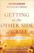 getting to the other side of grief overcoming the loss of a spouse