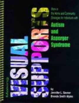 Making Visual Supports Work in the Home and Community by Jennifer L. Savner Paperback