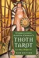 understanding aleister crowleys thoth tarot new edition
