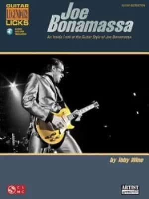 Joe Bonamassa Legendary Licks by Toby Wine