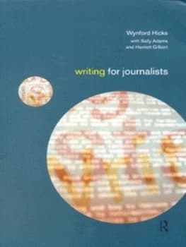 Writing for Journalists by Wyford Hicks Paperback