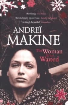 The Woman Who Waited by Andre Makine Book