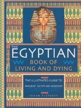 The Egyptian Book of Living and Dying by J Fletcher Paperback