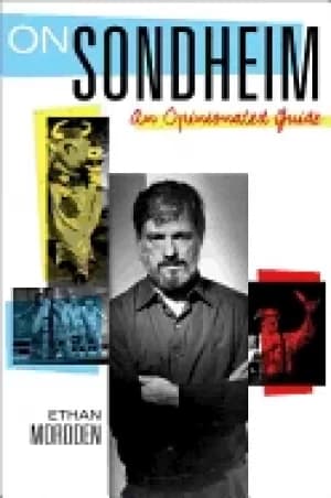 on sondheim an opinionated guide