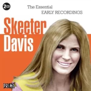 The Essential Early Recordings by Skeeter Davis CD Album