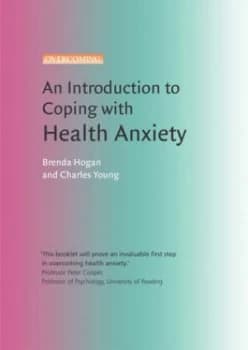 An Introduction to Coping with Health Anxiety by Brenda Hogan Book
