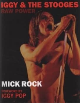 Iggy and the Stooges by Mick Rock Paperback