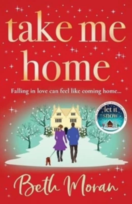 Take Me Home : The uplifting, heartwarming novel from BESTSELLER Beth Moran Paperback / softback