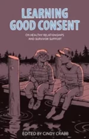 learning good consent on healthy relationships and survivor support