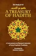 treasury of hadith a commentary on nawawis selection of prophetic tradition