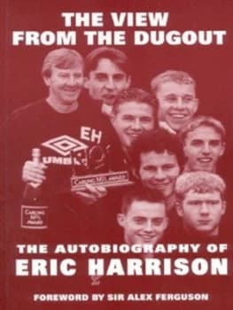 The View from the Dugout by Eric Harrison Book