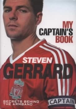 My Captains Book by Steven Gerrard Hardback