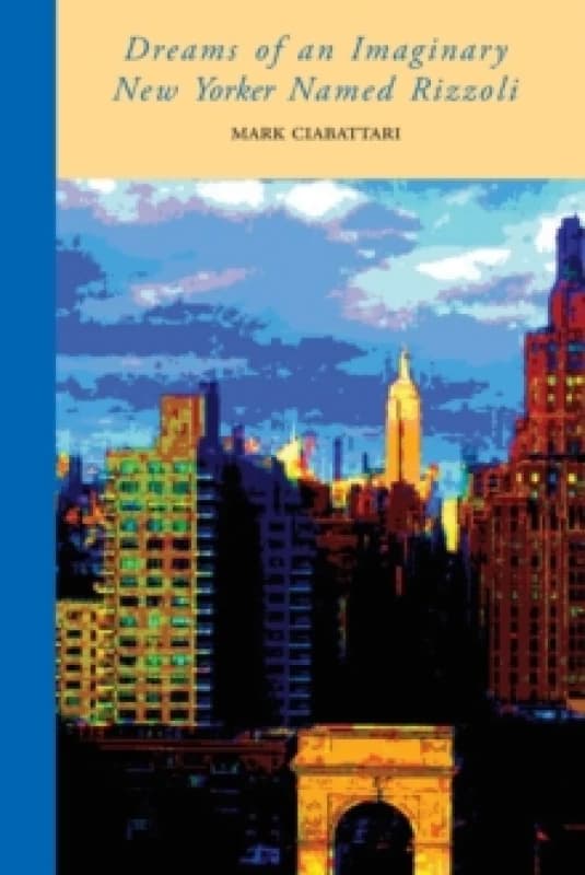 Dreams of an Imaginary New Yorker Named Rizzoli Paperback / softback