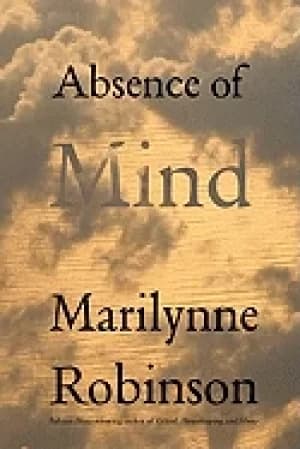 absence of mind the dispelling of inwardness from the modern myth of the se