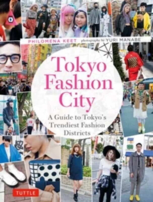 Tokyo Fashion City. Paperback. By Philomena Keet Books
