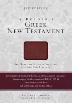 A Reader's Greek New Testament by Richard J. Goodrich