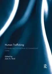 Human Trafficking Contexts and Connections to Conventional Crime