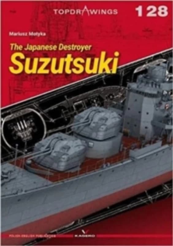 The Japanese Destroyer Suzutsuki Paperback / softback