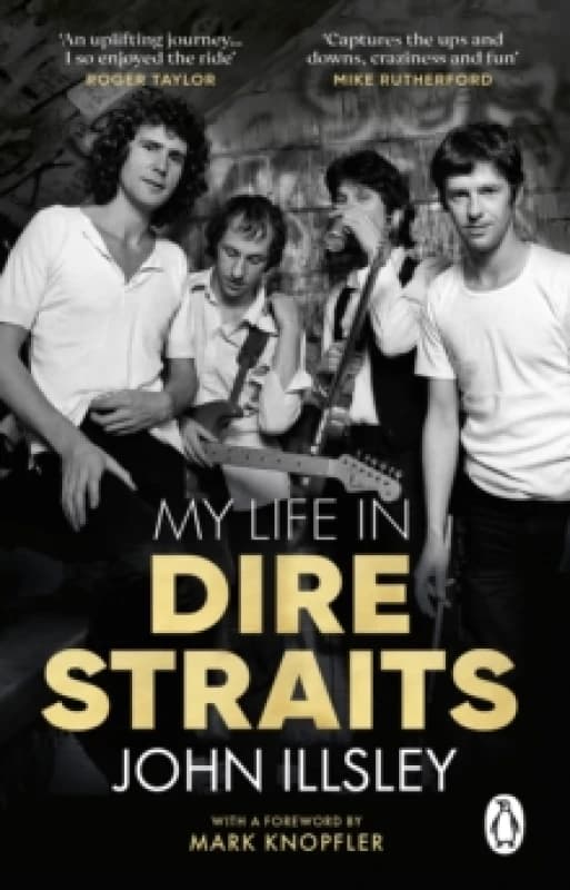 My Life in Dire Straits : The Inside Story of One of the Biggest Bands in Rock History Paperback / softback