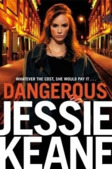 Dangerous by Jessie Keane Paperback
