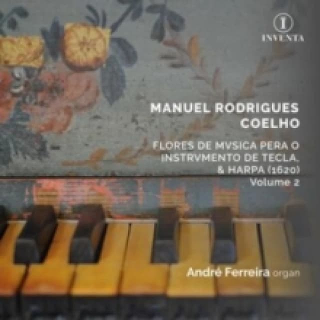 Manuel Rodrigues Coelho: Flores De Musica Pera O Instrumento... CD / Album (Jewel Case)