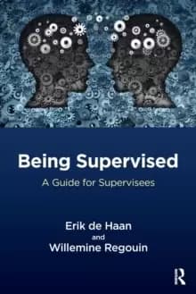 Being Supervised : A Guide for Supervisees