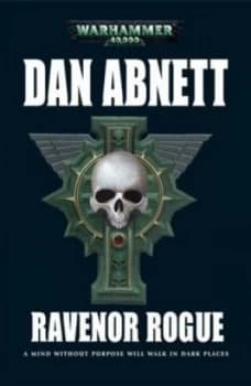 Ravenor Rogue by Dan Abnett Hardback