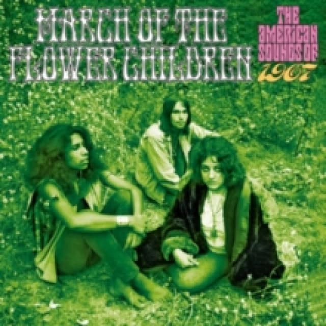 March of the Flower Children: The American Sounds of 1967 CD / Box Set