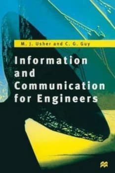 Information and Communication for Engineers by M. J Usher and C. G Guy Paperback