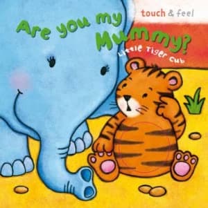 Little Tiger Are You My Mummy Book