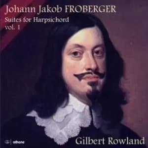 Johann Jakob Froberger Suites for Harpsichord - Volume 1 by Johann Jakob Froberger CD Album