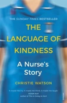 The language of kindness by Christie Watson