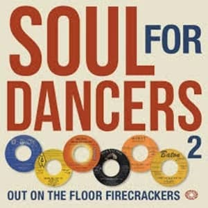 Various - Soul For Dancers 2 - Out On The Floor Firecrackers Vinyl