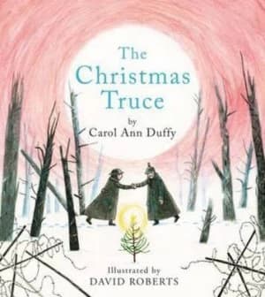 The Christmas Truce by Carol Ann Duffy Hardback