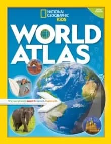 World Atlas : It's Your Planet. Learn it. Love it. Explore it.