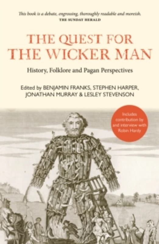 The Quest for the Wicker Man : History, Folklore and Pagan Perspectives Paperback / softback