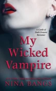 My Wicked Vampire by Nina Bangs Book