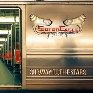 Subway to the Stars by Spread Eagle CD Album
