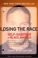 losing the race self sabotage in Black america