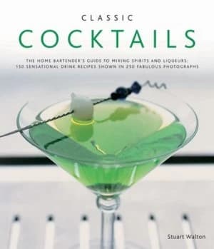 Classic Cocktails by Stuart Walton Hardback