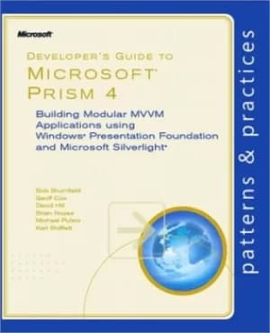 Developers guide to Microsoft Prism 4 by Bob Brumfield