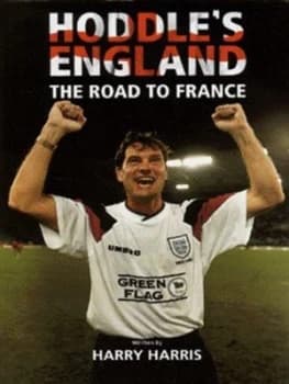 Hoddles England by Harry Harris Hardback
