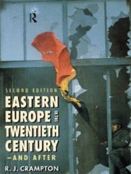 Eastern Europe in the Twentieth Century - and After by R. J. Crampton Paperback