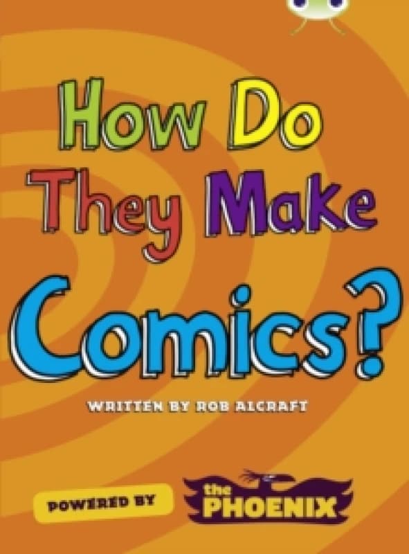 Rob Alcraft Bug Club NF Blue (KS2) A/4B How Do They Make ... Comics Book Multi unisex