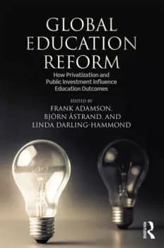 Global Education ReformHow Privatization and Public Investment Influence Education Outcomes