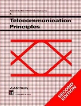 Telecommunication Principles by J. Oreilly Hardback