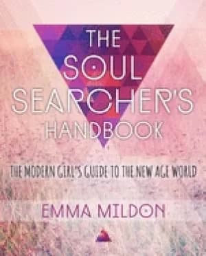soul searchers handbook a modern girls guide to the new age world