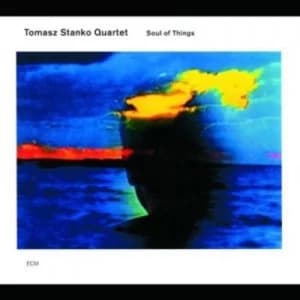 Soul of Things by Tomasz Stanko Quartet CD Album