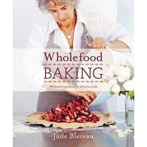 Wholefood Baking Wholesome Ingredients for Delicious Results Paperback / softback 2018