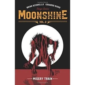 Moonshine Volume 2: Misery Train Paperback